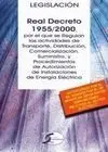 Real Decreto 1955/2000, por el que se Regulan las Actividades de Transporte, Distribución,...