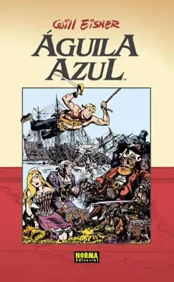 Águila Azul : Hawks Of The Sea