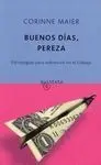 Buenos Días, Pereza