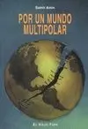 Por un Mundo Multipolar