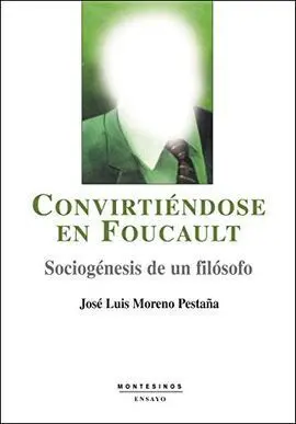 Convirtiéndose en Foucault