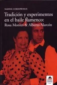 Tradición y Experimentos en el Baile Flamenco