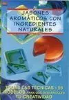 Jabones Aromáticos con Ingredientes Naturales