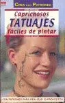 Caprichosos Tatuajes Fáciles de Pintar
