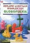 Realizar Divertidos Animales con Globoflexia