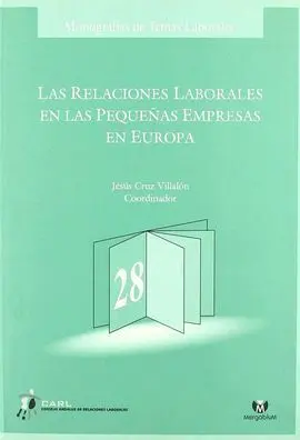 Las Relaciones Laborales en las Pequeñas Empresas en Europa