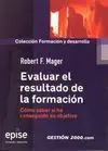Evaluar el Resultado de la Formación. Cómo Saber si Ha Conseguido Su Objetivo