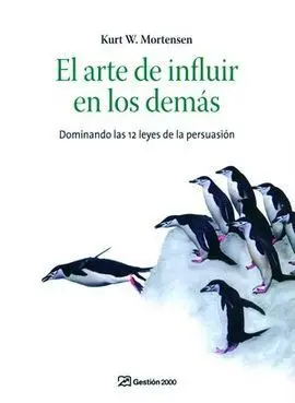 El Arte de Influir en los Demás