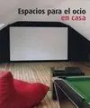 Espacios para el Ocio en Casa