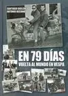 En 79 Días Vuelta Al Mundo en Vespa