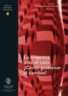 La Empresa Ante el Caos, ¿ Cómo Gestionar el Cambio ?