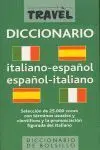 Diccionario Travel. Italiano-Español; Español-Italiano