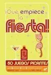 Que Empiece la Fiesta!