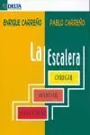 Escalera, la. Dirigir, Mandar, Mangonear.