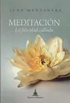 Meditación, la Felicidad Callada