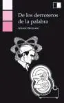 De los Derroteros de la Palabra