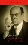 Arnold Schónberg. Ética, Estética, Religión
