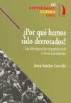 Por qué Hemos Sido Derrotados?