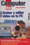 Grabar y Editar Video en tu Pec Computer Hoy