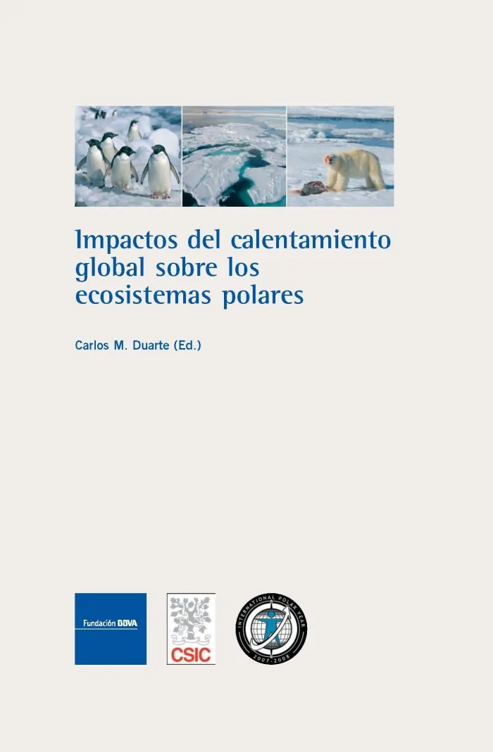 Impactos del Calentamiento Global Sobre los Ecosistemas Polares