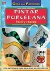 Serie Pintar Porcelana. Pintar Porcelana Fácil y R