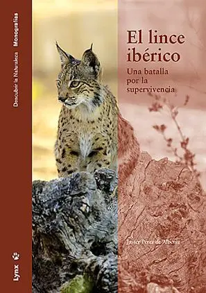 El Lince Ibérico. Una Batalla por la Supervivencia