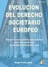 Evolución del Derecho Societario Europeo