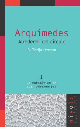 Arquímedes. Alrededor del Círculo