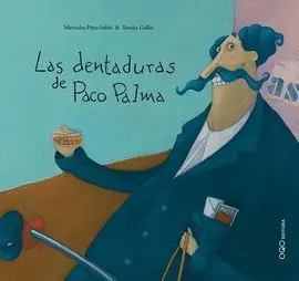 Las Dentaduras de Paco Palma
