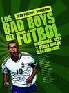 Los Bad Boys del Fútbol