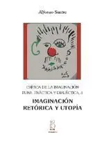 Imaginacion, Retorica y Utopia