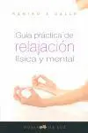Guía Práctica de Relajación Física y Mental