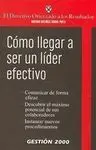 Cómo Llegar a Ser un Líder Efectivo