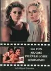 Las Cien Mejores Películas Sobre Lesbianismo