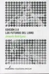 Edición 2. 0, los Futuros del Libro