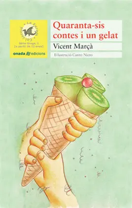 Quaranta Sis Contes I un Gelat