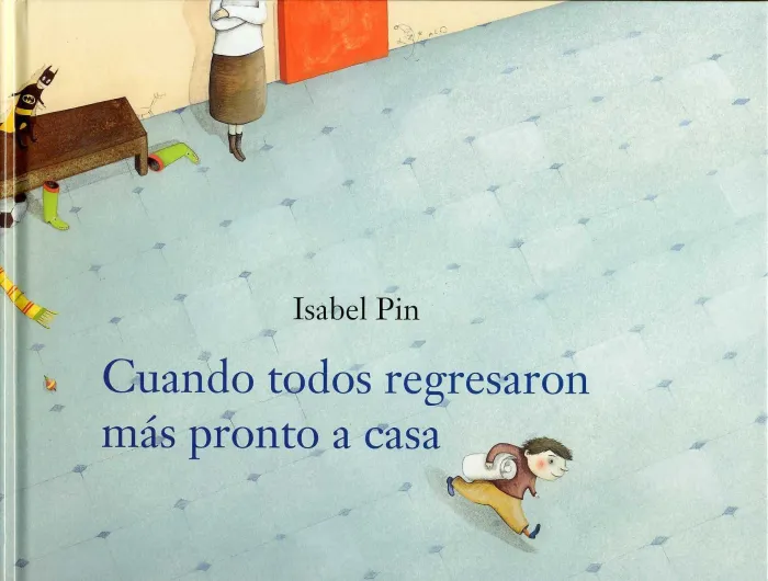 Cuando Todos Regresaron Más Pronto a Casa