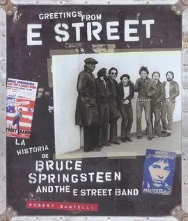 La Historia de Bruce Springsteen And The Street Band