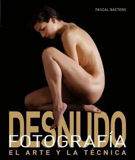 Fotografia de Desnudo el Arte y la Tecnica