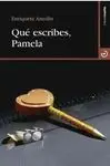 Qué Escribes, Pamela
