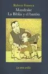 Mandrake. La Biblia y el Bastón
