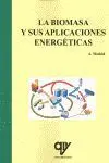 La Biomasa y Sus Aplicaciones Energeticas