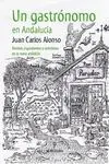 Un Gastrónomo en Andalucía