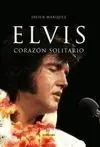 Elvis. Corazón Solitario