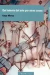Del Interés del Arte por Otras Cosas