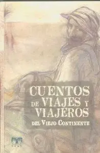 Cuentos de Viajes y Viajeros del Viejo Continente