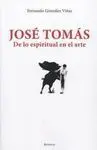 José Tomás. De lo Espiritual en el Arte