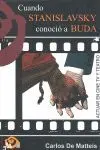 Cuando Stanislavsky Conoció a Buda