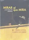 Mirar Al que Mira