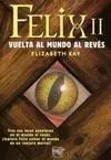 Félix Ii. Vuelta Al Mundo Al Revés